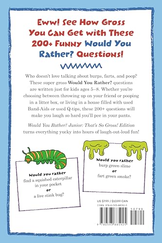 Would You Rather? Junior: That's So Gross! Edition: Funny, Smelly, Slimy, Disgusting, Yucky Questions that Make You Say Eww! (Easter Basket Stuffers for Kids)