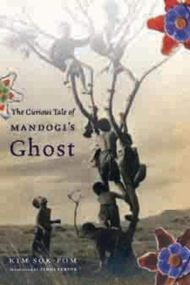 The Curious Tale of Mandogi's Ghost (Weatherhead Books on Asia)