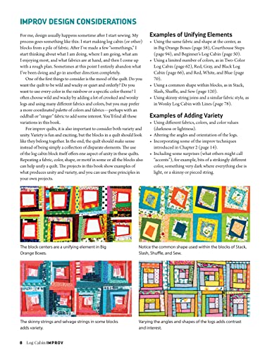 Log Cabin Improv: Quilts with a Twist on Tradition (Landauer) Easy, Scrap-Friendly Designs Using Simple Improvisation Techniques - Step-by-Step How-To, Assembly Diagrams, Design Advice, and More
