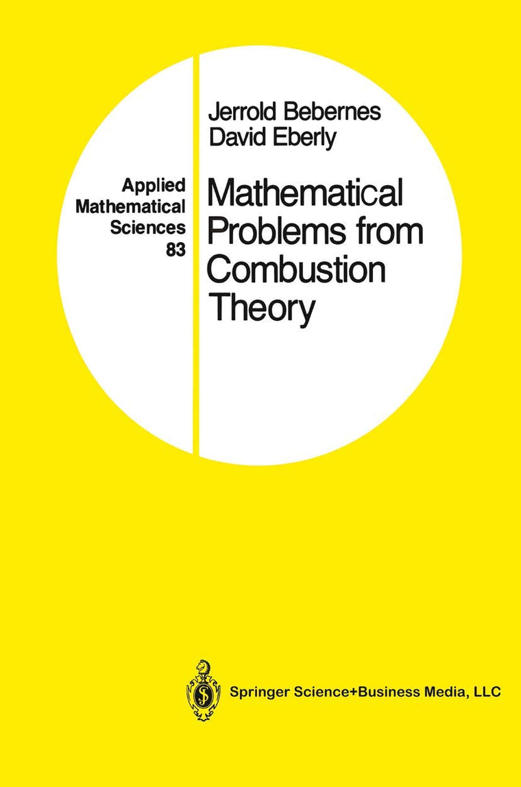 Mathematical Problems from Combustion Theory (Applied Mathematical Sciences, 83)