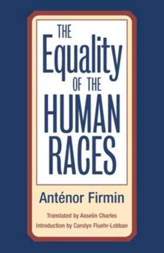 The Equality of Human Races: Positivist Anthropology