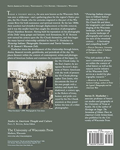 Picturing Indians: Photographic Encounters and Tourist Fantasies in H. H. Bennett's Wisconsin Dells (Studies in American Thought and Culture)