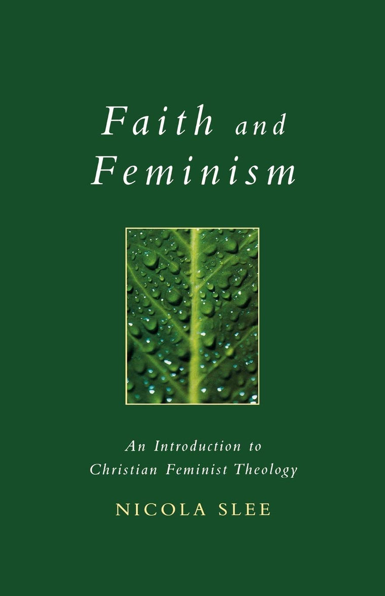 Faith and Feminism (Exploring Faith)