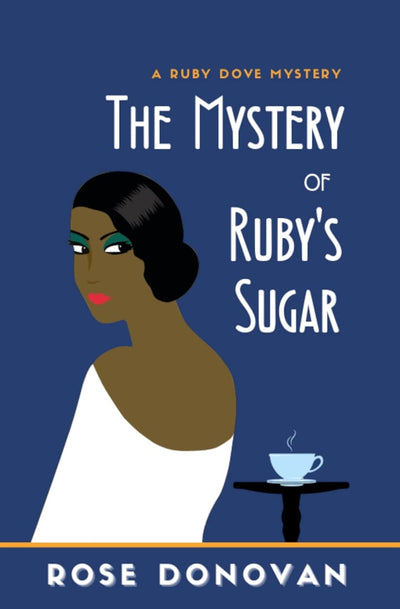 The Mystery of Ruby's Sugar (Ruby Dove Mysteries)