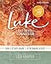 Luke Bible Study Guide plus Streaming Video: Gut-Level Compassion (Beautiful Word Bible Studies)