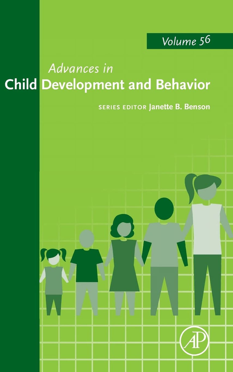 Advances in Child Development and Behavior (Volume 56)