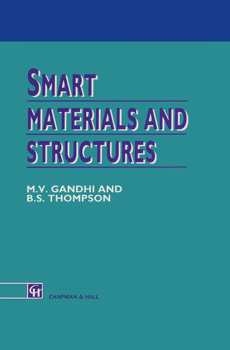 Smart Materials and Structures by Gandhi, M.V.