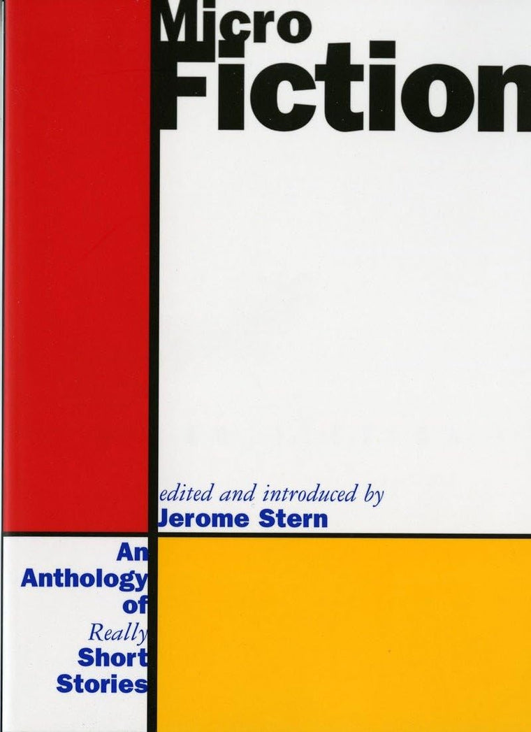 Micro Fiction: An Anthology of Fifty Really Short Stories by