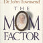 The Mom Factor