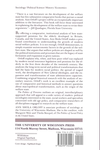 Politics of Pensions: A Comparative Analysis of Britain, Canada, and the United States, 1880-1940