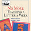 No More Teaching a Letter a Week (NOT THIS, BUT THAT)