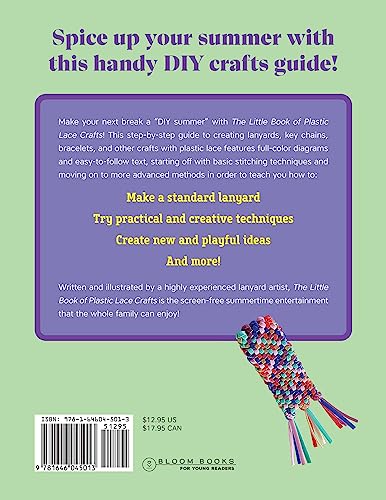 The Little Book of Plastic Lace Crafts: A Step-by-Step Guide to Making Lanyards, Key Chains, Bracelets, and Other Crafts with Boondoggle, Scoubidou, Gimp, and Plastic Lace