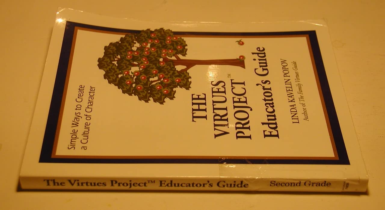 The Virtues Project Educator's Guide: Simple Ways to Create