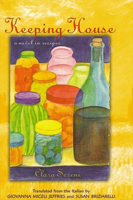 Keeping House: A Novel in Recipes (Suny Series, Women Writers in Translation)