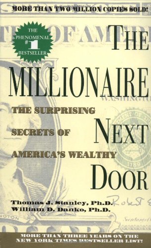 The Millionaire Next Door by Thomas J. Stanley (Paperback)