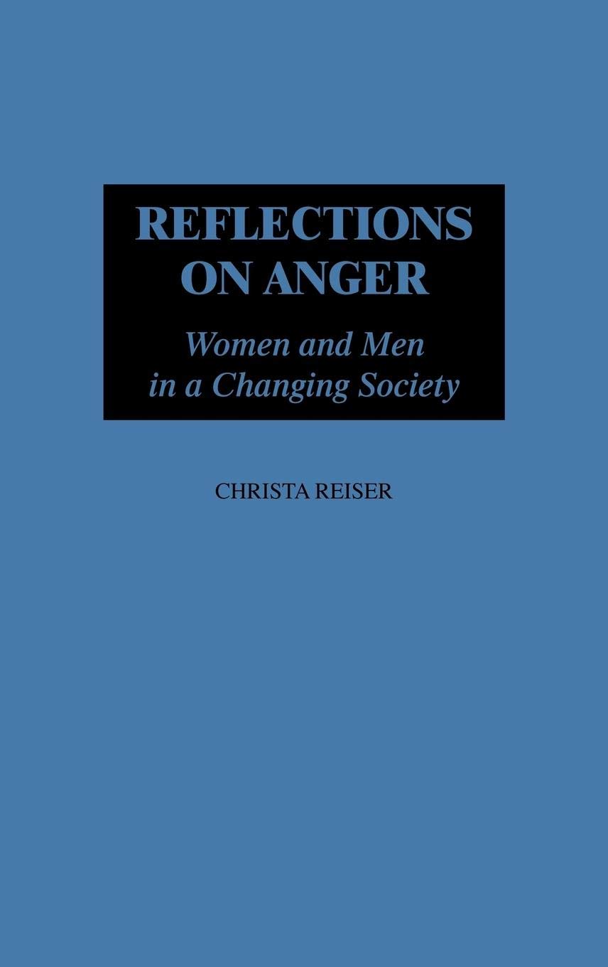 Reflections on Anger: Women and Men in a Changing Society