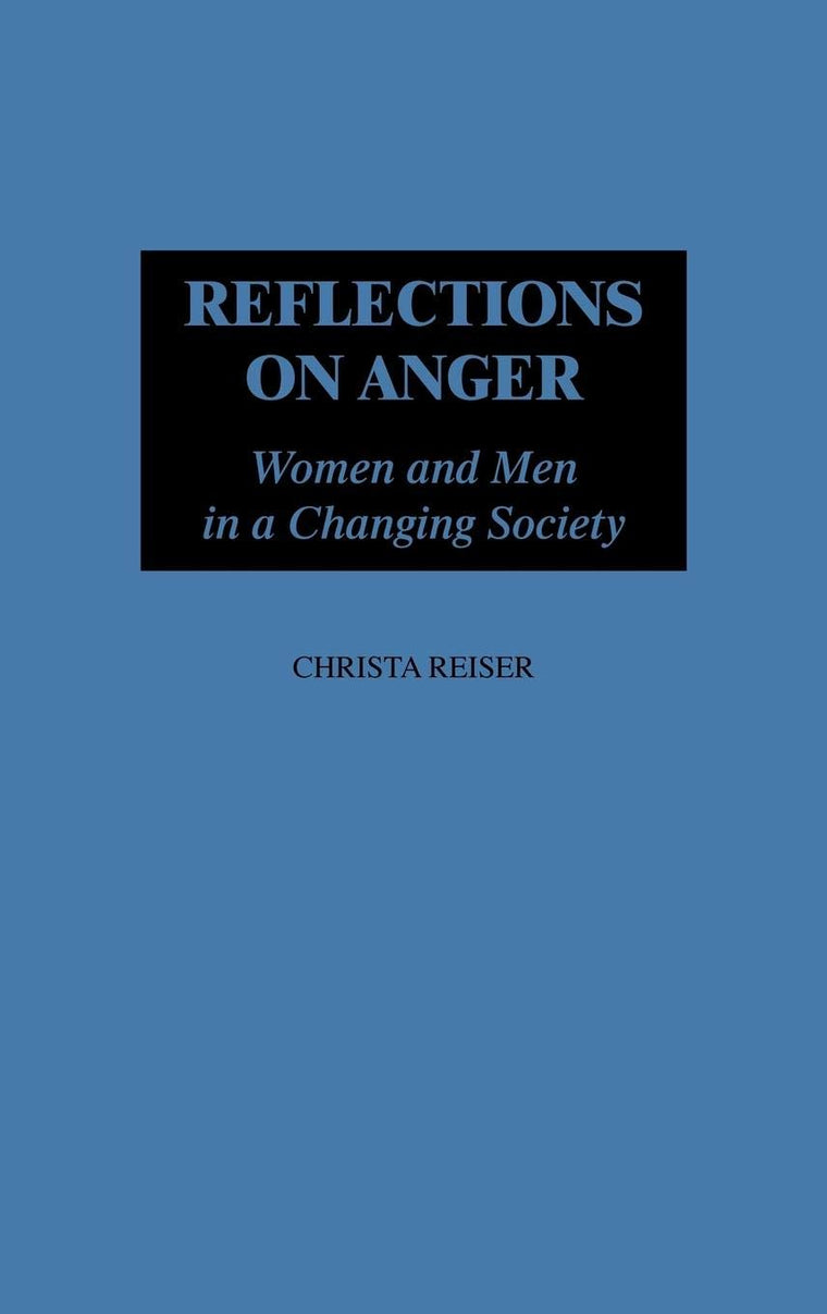 Reflections on Anger: Women and Men in a Changing Society