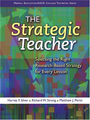 The Strategic Teacher: Selecting the Right Research-Based St