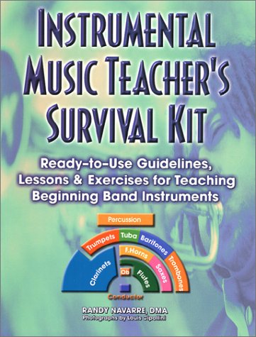 Instrumental Music Teacher's Survival: Ready-To-Use Guidelin