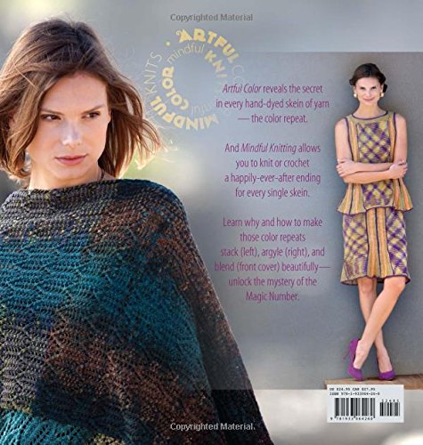 Artful Color, Mindful Knits: The Definitive Guide to Working with Hand-dyed Yarn