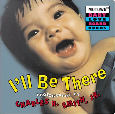 Motown: I'll Be There (Motown Baby Love, 4)