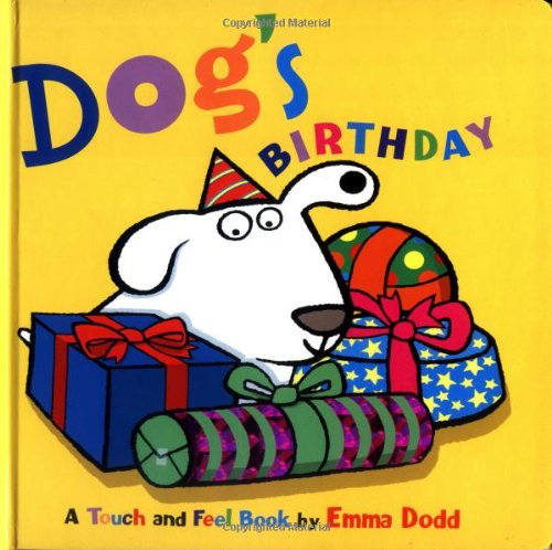 Dog's Birthday: A Touch and Feel Book