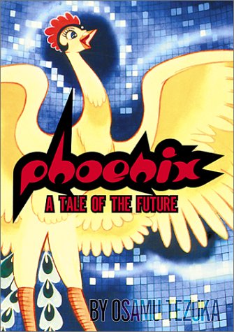 Phoenix: A Tale Of The Future by Tezuka, Osamu