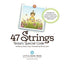 47 Strings. Tessas Special Code