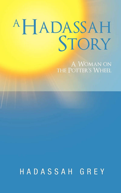 A Hadassah Story: A Woman on the Potter's Wheel