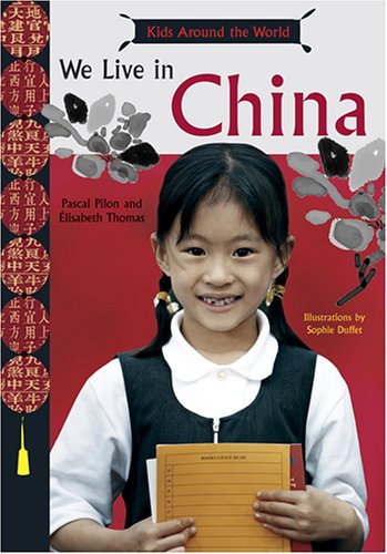 Kids Around the World: We Live in China