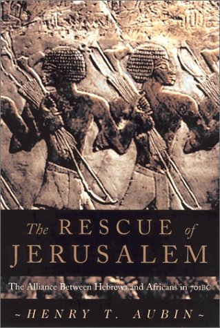 The Rescue of Jerusalem: The Alliance of Hebrews and African
