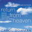 Return From Heaven: Beloved Relatives Reincarnated Within Yo