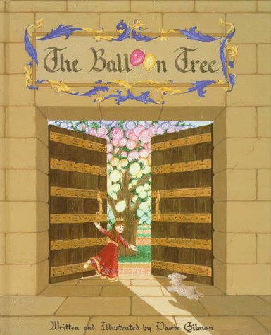 The Balloon Tree by Gilman, Phoebe
