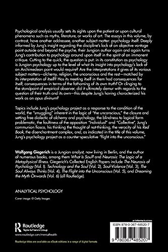 The Flight into The Unconscious: An Analysis of C. G. Jung's Psychology Project, Volume 5 (The Collected English Papers of Wolfgang Giegerich)