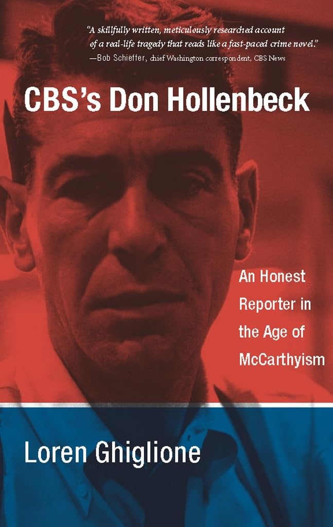 CBSs Don Hollenbeck: An Honest Reporter in the Age of McCarthyism