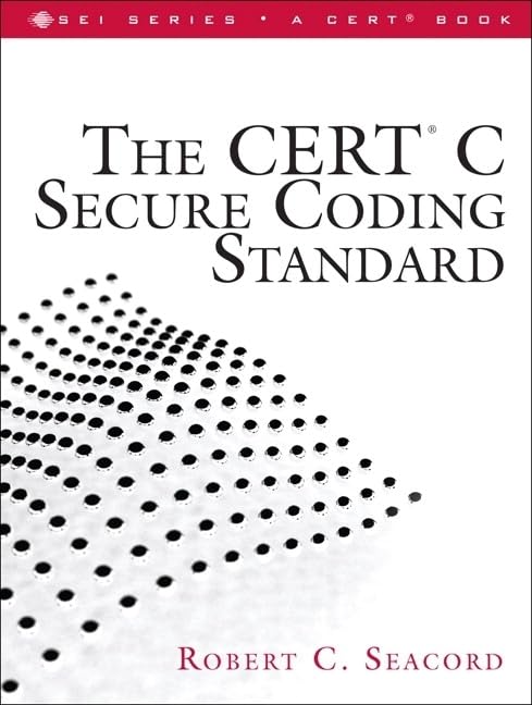 The CERT C Secure Coding Standard