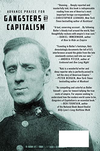 Gangsters of Capitalism: Smedley Butler, the Marines, and th - New