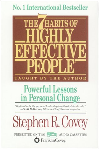 The 7 Habits of Highly Effective People: Powerful Lessons in Personal Change