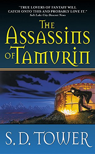 The Assassins of Tamurin by Tower, S. D.