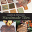 Making & Installing Handmade Tiles (A Lark Ceramics Book) by