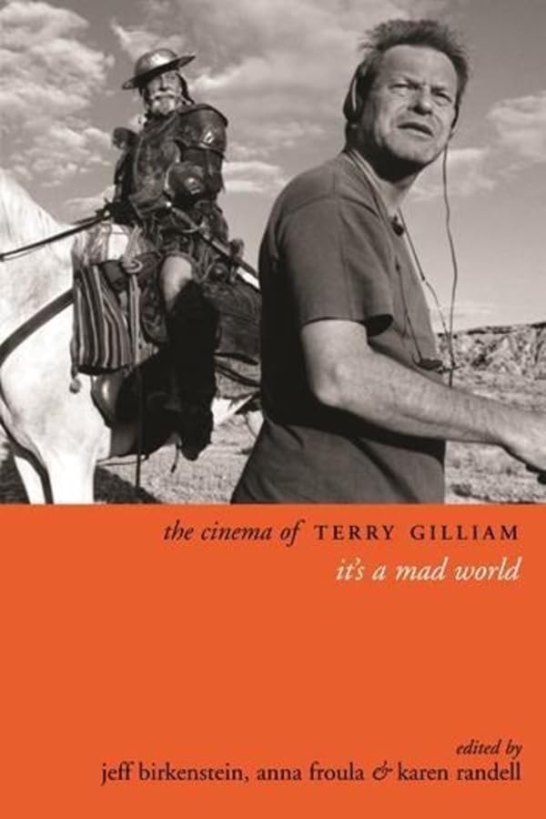 The Cinema of Terry Gilliam: It's a Mad World (Directors' Cuts)