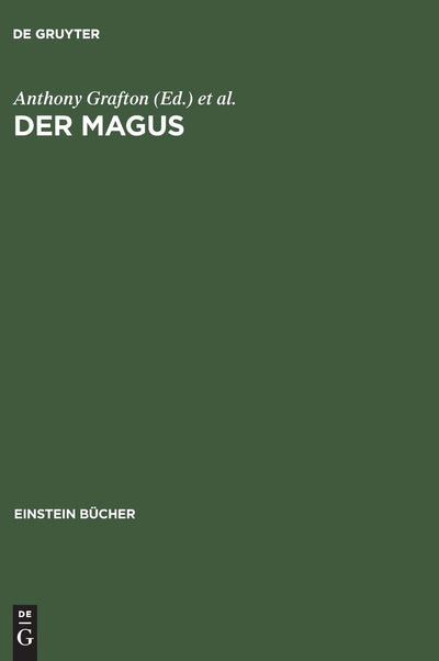 Der Magus: Seine Ursprnge und seine Geschichte in verschiedenen Kulturen (Einstein Bcher) (German Edition)