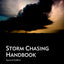 Storm Chasing Handbook (Second Edition)