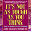 It's Not As Tough As You Think: How to Smooth Out Life's Bumps