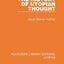 The History of Utopian Thought (Routledge Library Editions: Utopias)