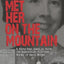Met Her on the Mountain: A Forty-Year Quest to Solve the Appalachian Cold-Case Murder of Nancy Morgan