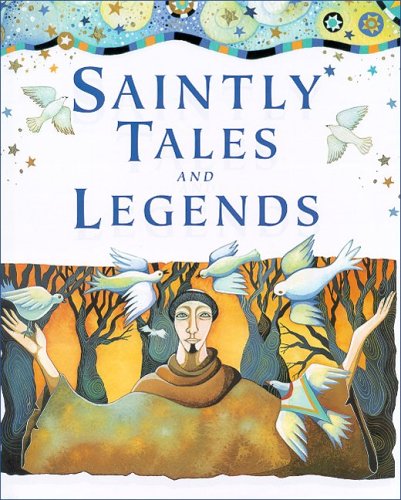 Saintly Tales and Legends