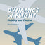 Dynamics of Flight: Stability and Control by Etkin, Bernard