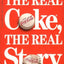 The Real Coke, the Real Story by Oliver, Thomas