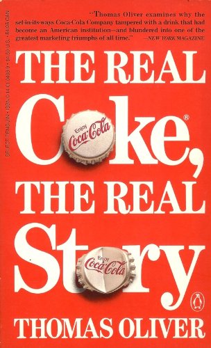 The Real Coke, the Real Story by Oliver, Thomas